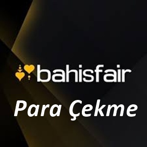 Bahisfair Para Çekme