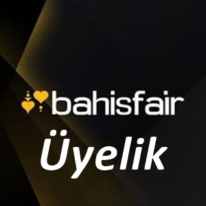 Bahisfair Üyelik